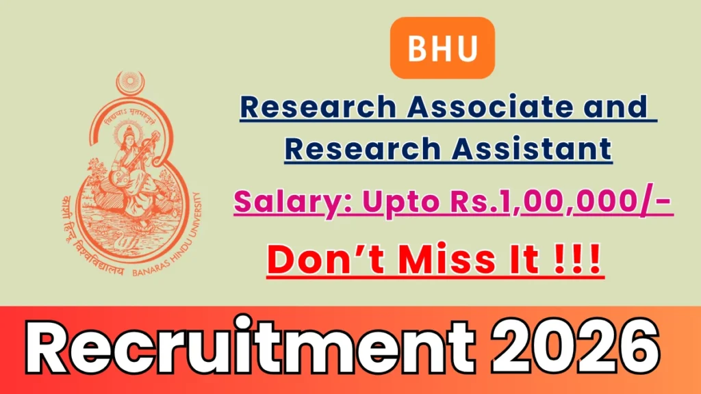 BHU Recruitment 2026 – Apply Online for Research Associate and Research Assistant Posts