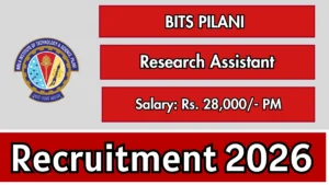 BITS Pilani Goa Research Assistant Recruitment 2026