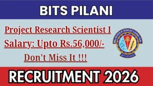 BITS Pilani Project Research Scientist I Recruitment 2026