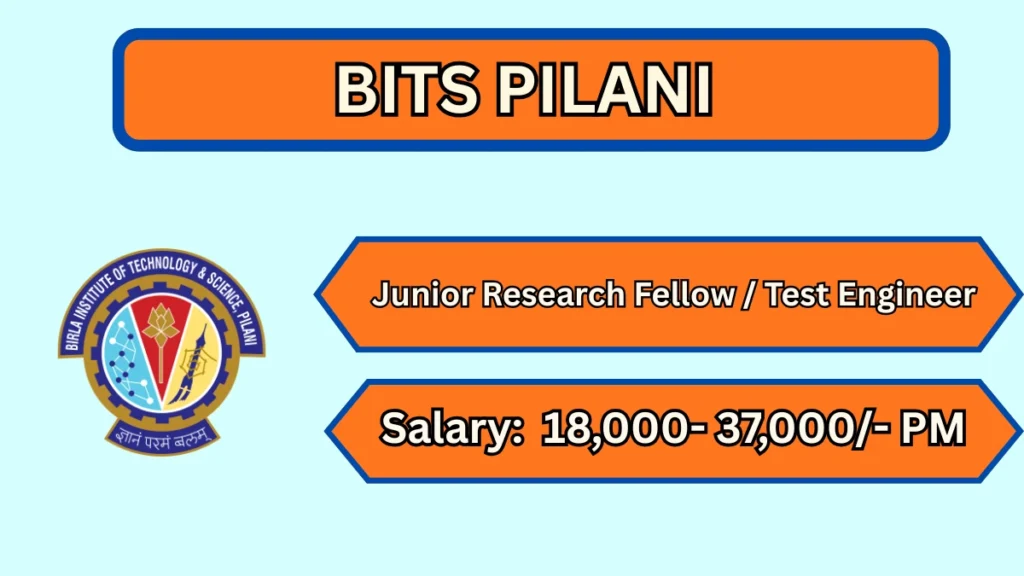 BITS Pilani Recruitment 2026 – Apply Online for Junior Research Fellow / Test Engineer Posts