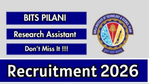 BITS Pilani Research Assistant Recruitment 2026