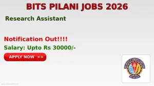 BITS Pilani Research Assistant Recruitment 2026