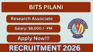 BITS Pilani Research Associate Recruitment 2026