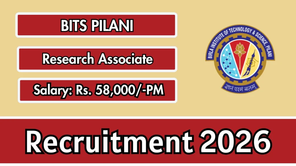 BITS Pilani Research Associate Recruitment 2026