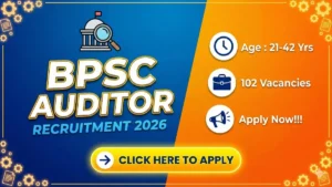 BPSC Auditor Recruitment 2026 Out – Apply Online 102 Posts