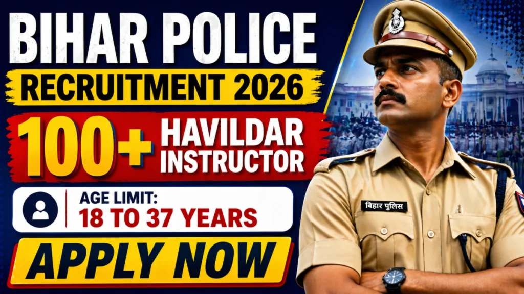 BPSSC Bihar Police Havildar Instructor Recruitment 2026 Notification Out