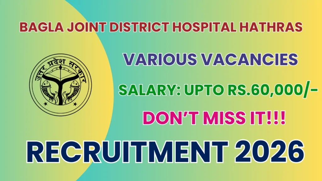 Bagla Joint District Hospital Hathras Recruitment 2026