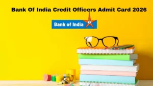Bank Of India Credit Officers Admit Card 2026 OUT – Direct Link @ bankofindia.co.in for 1 March Online Exam