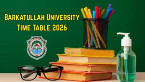 Barkatullah University Time Table 2026 Announced P.G. Diploma @ bubhopal.ac.in Details Here