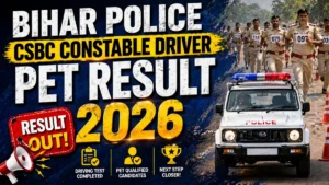 Bihar Police CSBC Constable Driver PET Result 2026 OUT (Direct Link)