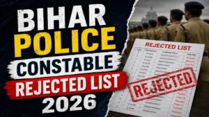 Bihar Police Constable Rejected List 2026 OUT (Direct Link)