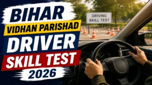 Bihar Vidhan Parishad Driver Skill Test 2026 OUT (Direct Link)