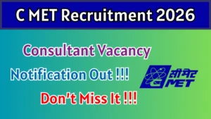 C-MET Consultant Recruitment 2026 – Walkin