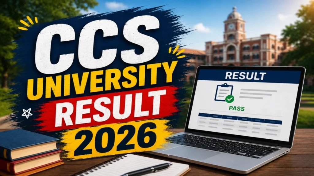 CCS University Result 2026 Out for BBA, BJMC, BAJMC 1st 3rd 5th Semester