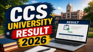 CCS University Result 2026 Out for BBA, BJMC, BAJMC 1st 3rd 5th Semester