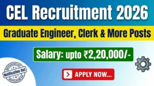 CEL Recruitment 2026 – Apply Online for 34 Graduate Engineer, Clerk and More Posts