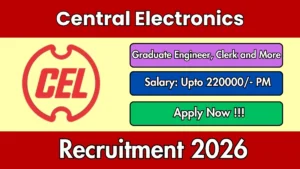 CEL Recruitment 2026 Out – Apply Online 34 Graduate Engineer, Clerk and More Posts