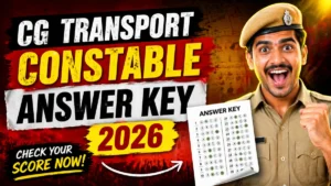 CG Transport Constable Answer Key 2026 OUT