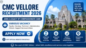 CMC Vellore Recruitment 2026 – Apply Online for Staff Nurse, Sonographers and More Posts