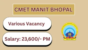 CMET MANIT Bhopal Recruitment 2026