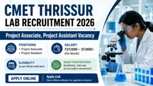 CMET Thrissur Lab Recruitment 2026