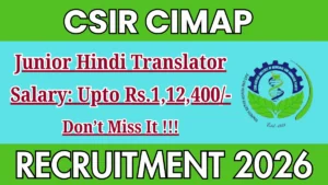 CSIR CIMAP Junior Hindi Translator Recruitment 2026