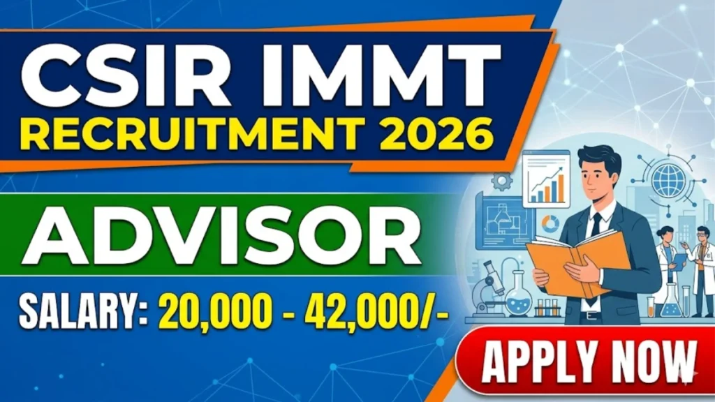 CSIR IMMT Recruitment 2026 – Apply Online for 65 Project Assistant, Senior Project Associate and More Posts