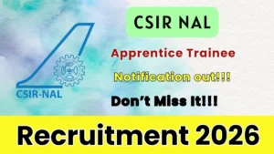 CSIR NAL Apprentice Trainee Recruitment 2026 – Walk in for 47 Posts