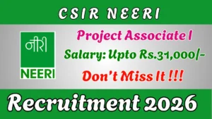 CSIR-NEERI Project Associate-I Recruitment 2026