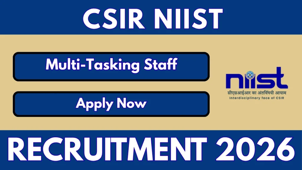 CSIR NIIST Multi-Tasking Staff Recruitment 2026
