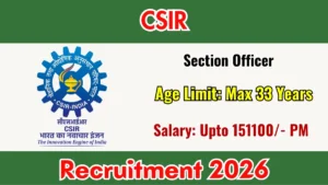 CSIR Section Officer Recruitment 2026 Out – Apply Online 08 Posts