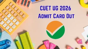CUET UG 2026 Admit Card Out