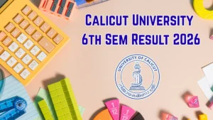 Calicut University 6th Sem Result 2026 Out