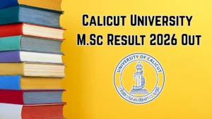 Calicut University M.Sc Result 2026 Out