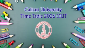 Calicut University Time Table 2026 Out for PG 2nd Semester Supplementary Examinations at uoc.ac.in