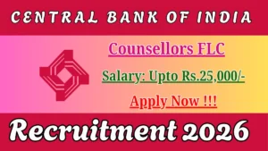 Central Bank of India Counsellors FLC Recruitment 2026