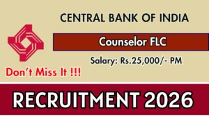 Central Bank of India Counselor for FLC Recruitment 2026