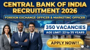 Central Bank of India Foreign Recruitment 2026 Out – Apply Online 350 Exchange Officer, Marketing Officer Posts