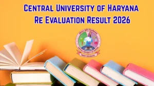 Central University of Haryana Re Evaluation Result 2026 Out