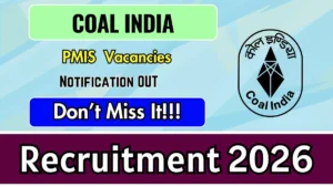 Coal India PMIS Recruitment 2026