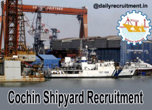 Cochin Shipyard Recruitment 2026, Apply For Online 132 Vacancies ! Get More Details