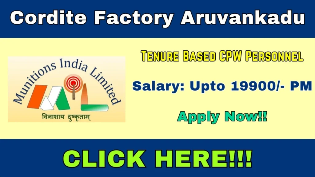 Cordite Factory Aruvankadu Tenure Based CPW Personnel Recruitment 2026 Out
