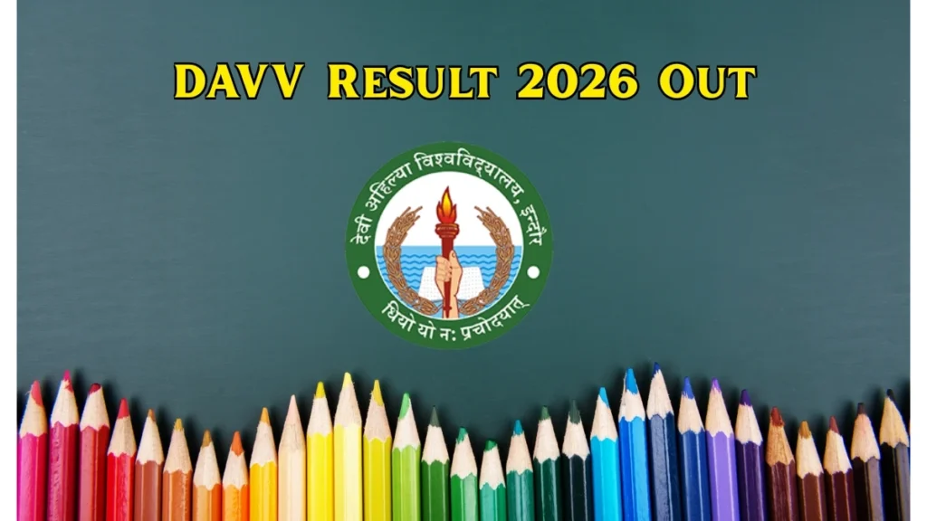DAVV Result 2026 Out – Direct Link to Download B.Sc 3rd Year Results at dauniv.ac.in
