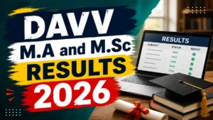 DAVV Result 2026 Out – M.A and M.Sc Result Direct Link to Check Online at dauniv.ac.in