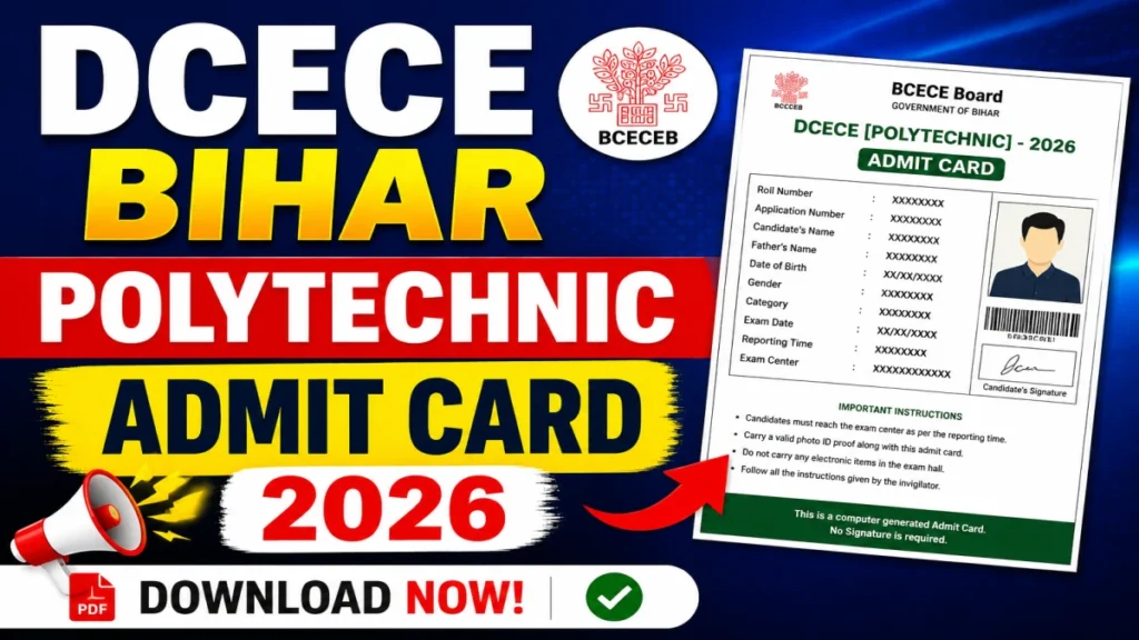DCECE Bihar Polytechnic Admit Card 2026 – Download Bihar Diploma Entrance Hall Ticket at bceceboard.bihar.gov.in