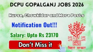 DCPU Gopalganj Recruitment 2026 – Apply Online for 11 Nurse, Chowkidar and More Posts