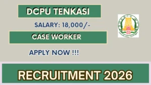 DCPU Tenkasi Case Worker Recruitment 2026