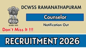 DCWSS Ramanathapuram Counsellor Recruitment 2026