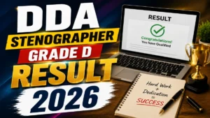 DDA Stenographer Grade D Result 2026 OUT (Direct Link)