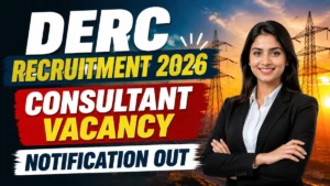DERC Consultant Recruitment 2026 – Apply Online